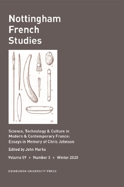 Science, Technology & Culture in Modern & Contemporary France: Essays in Memory of Chris Johnson
