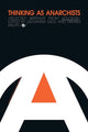 Book cover of: Thinking as Anarchists. By: Giovanna Gioli