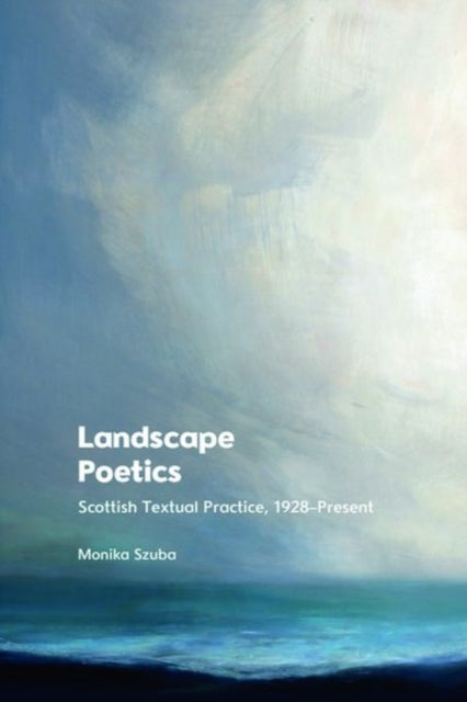 Book cover of: Landscape Poetics. By: Monika Szuba