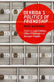 Book cover of: Derrida'S Politics of Friendship. By: Luke Collison