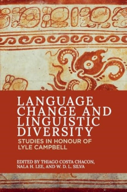 Book cover of: Language Change and Linguistic Diversity. By: Thiago Costa Chacon