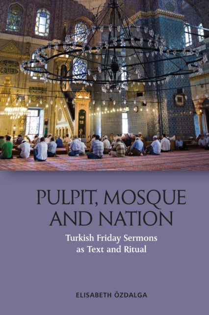 Book cover of: Pulpit, Mosque and Nation. By: Elisabeth Özdalga