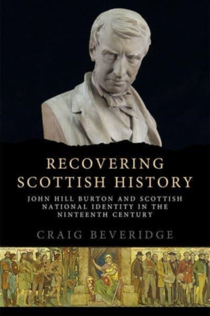 Book cover of: Recovering Scottish History. By: Craig Beveridge