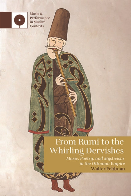 Book cover of: From Rumi to the Whirling Dervishes. By: Walter Feldman