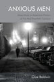 Book cover of: Anxious Men. By: Clive Baldwin