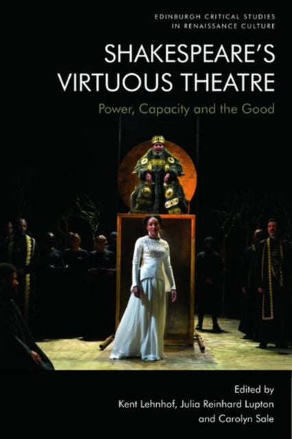 Book cover of: Shakespeare'S Virtuous Theatre. By: Kent Lehnhof