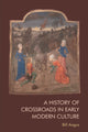 Book cover of: History of Crossroads in Early Modern Culture. By: Bill Angus