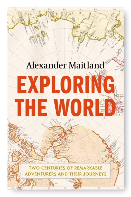 Book cover of: Exploring the World. By: Alexander Maitland