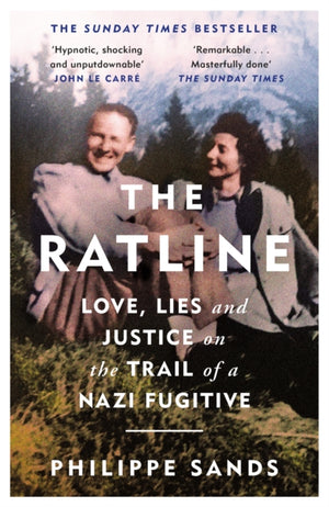 Ratline, Love, Lies and Justice on the Trail of a Nazi Fugitive