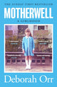 Book cover of: Motherwell. By: Deborah Orr