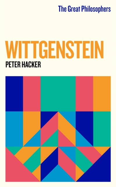 Book cover of: Great Philosophers: Wittgenstein. By: Peter Hacker
