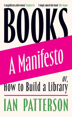 Books - A Manifesto, Or, How to Build a Library