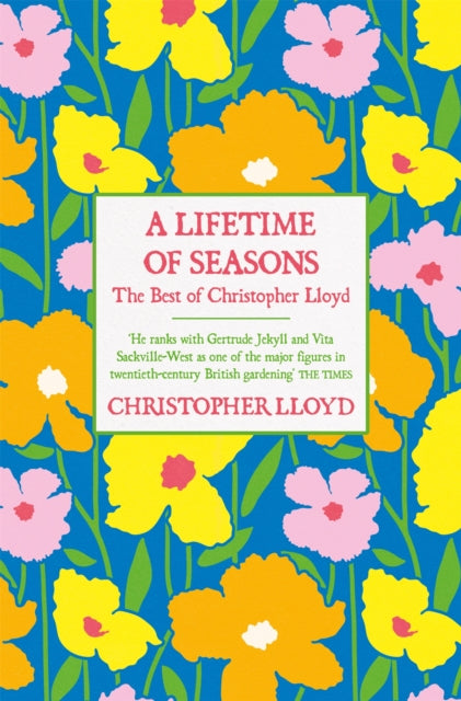 Book cover of: Lifetime of Seasons. By: Christopher Lloyd