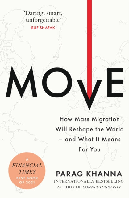 Book cover of: Move. By: Parag Khanna