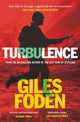 Book cover of: Turbulence. By: Giles Foden