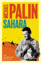 Book cover of: Sahara. By: Michael Palin