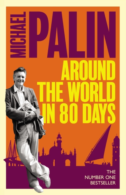 Book cover of: Around The World In Eighty Days. By: Michael Palin