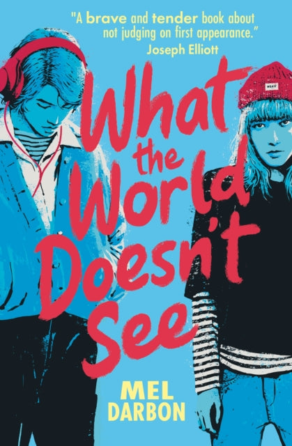 Book cover of: What the World Doesn't See