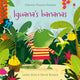 Book cover of: Iguana's Bananas. By: Lesley Sims