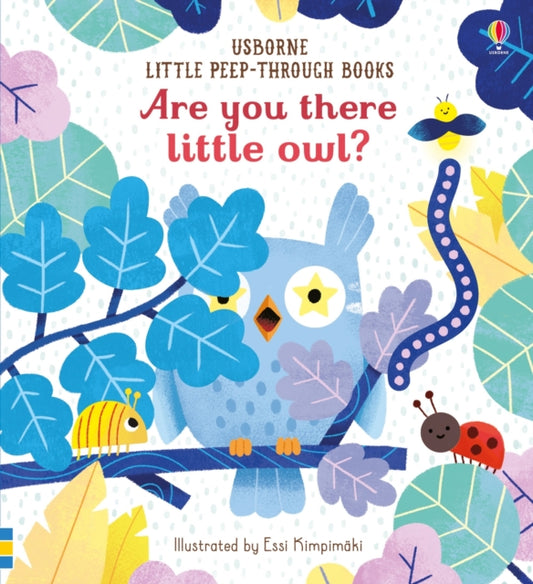 Book cover of: Are you there little Owl?. By: Sam Taplin