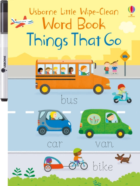 Book cover of: Little Wipe-Clean Word Book Things That Go. By: Felicity Brooks