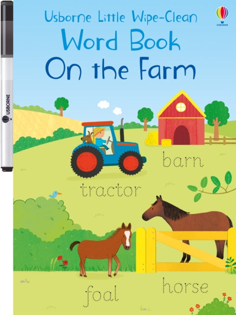 Book cover of: Little Wipe-Clean Word Book On the Farm. By: Felicity Brooks