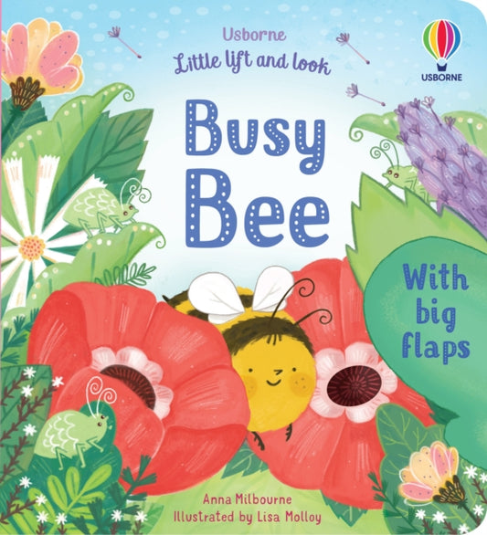Book cover of: Little Lift and Look Busy Bee. By: MILBOURNE, ANNA