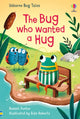 Book cover of: Bug Who Wanted A Hug. By: Russell Punter