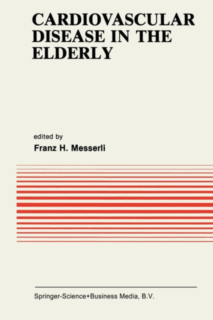 Book cover of: Cardiovascular Disease in the Elderly. By: Franz H. Messerli