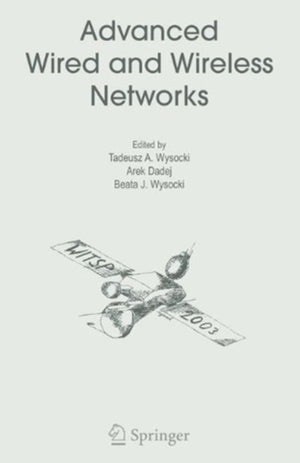 Advanced Wired and Wireless Networks