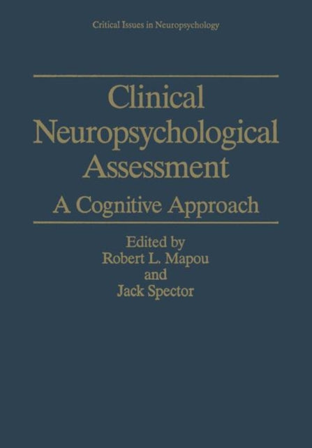 Book cover of: Clinical Neuropsychological Assessment. By: Robert L. Mapou