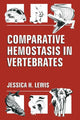 Book cover of: Comparative Hemostasis in Vertebrates. By: James H. Lewis
