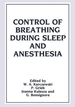 Control of Breathing During Sleep and Anesthesia