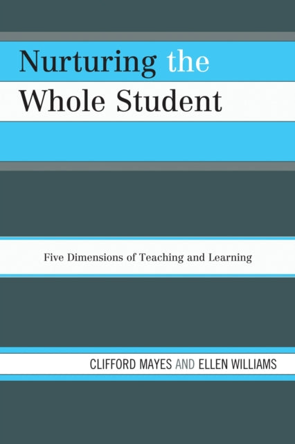 Book cover of: Nurturing the Whole Student. By: Clifford Mayes