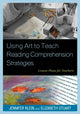 Book cover of: Using Art to Teach Reading Comprehension Strategies
