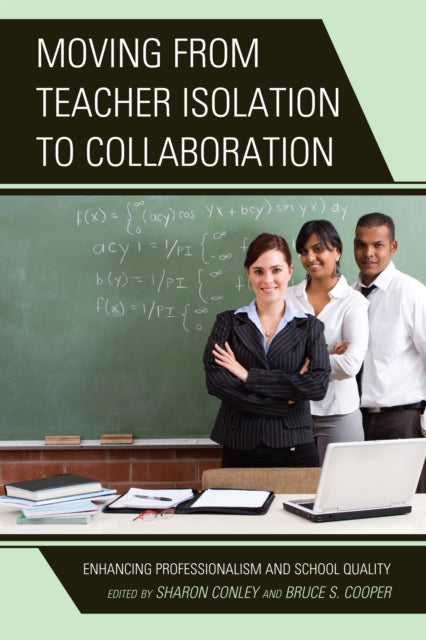Book cover of: Moving from Teacher Isolation to Collaboration