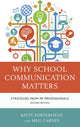 Book cover of: Why School Communication Matters. By: Kitty Porterfield