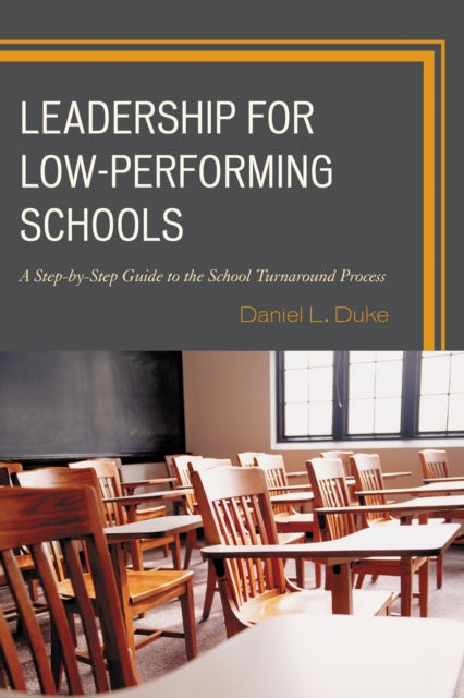 Book cover of: Leadership for Low-Performing Schools. By: Daniel L. Duke