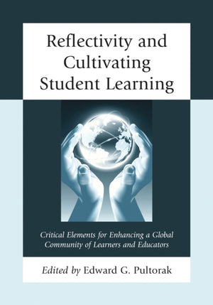 Reflectivity and Cultivating Student Learning