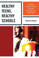Book cover of: Healthy Teens, Healthy Schools. By: Vanessa Domine