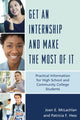 Book cover of: Get an Internship and Make the Most of It. By: Joan E. McLachlan