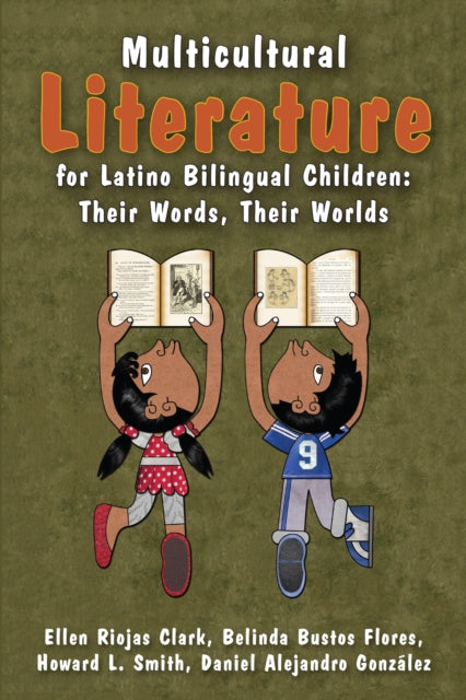 Book cover of: Multicultural Literature for Latino Bilingual Children. By: Ellen Riojas Clark