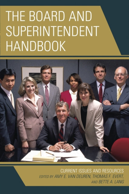 Book cover of: Board and Superintendent Handbook. By: Amy E. Van Deuren