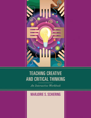 Teaching Creative and Critical Thinking