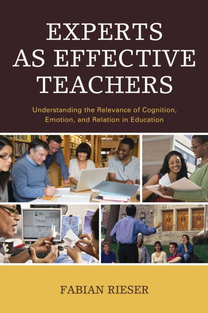 Book cover of: Experts as Effective Teachers. By: Fabian Rieser