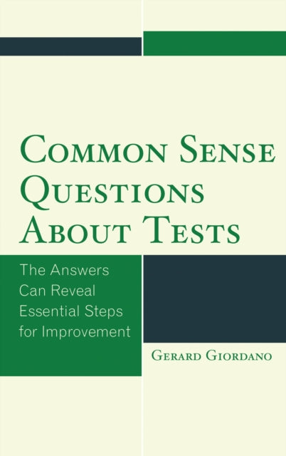 Book cover of: Common Sense Questions about Tests. By: Gerard Giordano