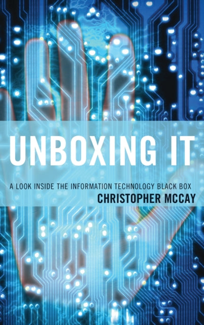 Book cover of: Unboxing IT. By: Christopher McCay