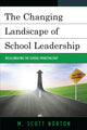 Book cover of: Changing Landscape of School Leadership. By: M. Scott Norton