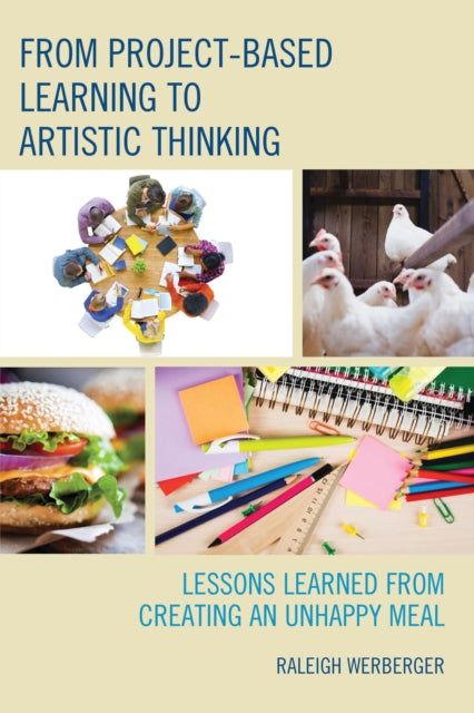Book cover of: From Project-Based Learning to Artistic Thinking. By: Raleigh Werberger