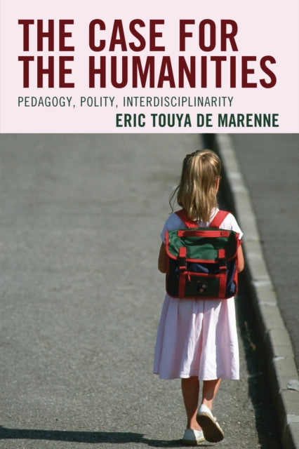 Book cover of: Case for the Humanities. By: Eric Touya de Marenne